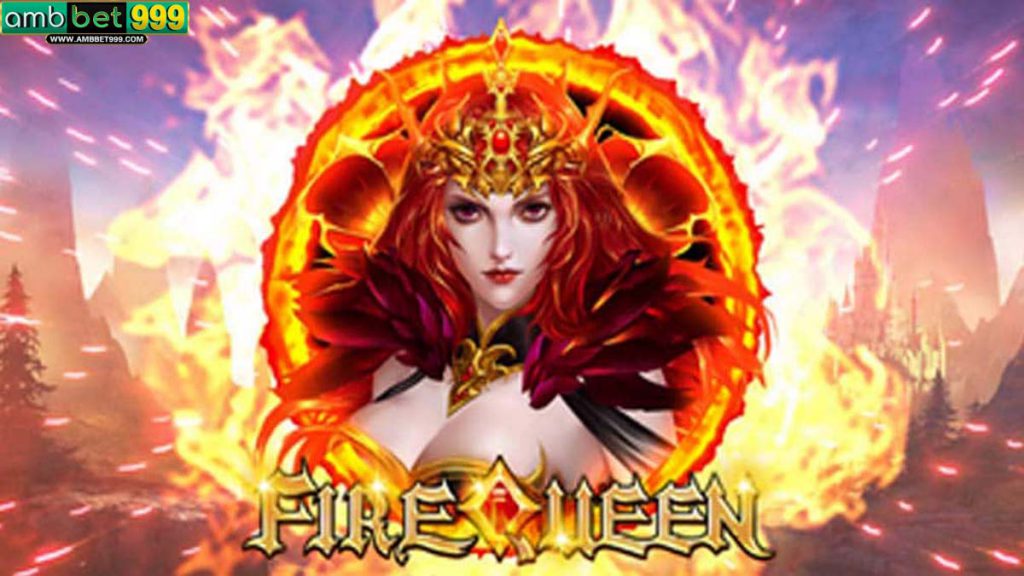 สล็อต Fire Queen จาก Cq9 ที่มีในเว็บ Ambbet