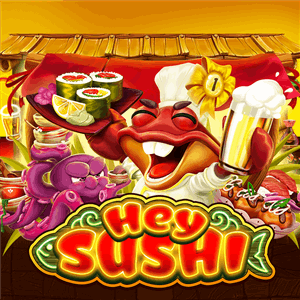 สล็อต Hey Sushi จากค่าย Habanero ที่มีใน Ambbet999.2