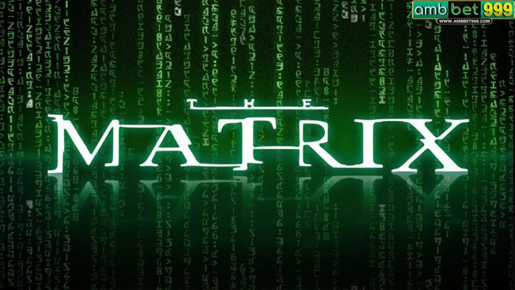 เกมสล็อต The Matrix สล็อตแตกง่ายจาก Ambbet999